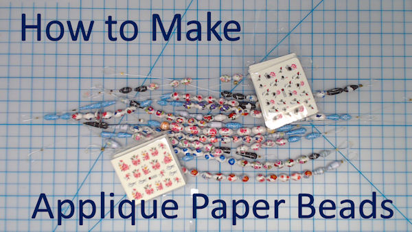 How To Make Applique Paper Beads